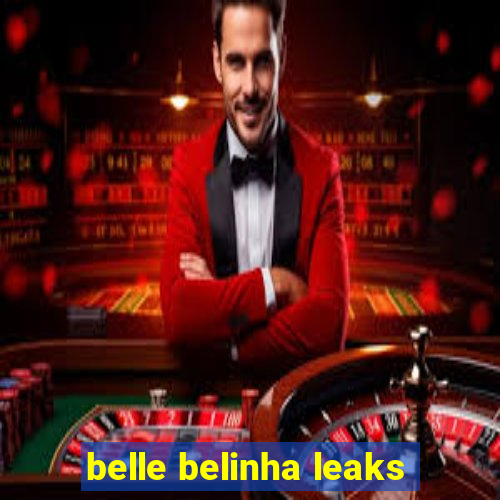 belle belinha leaks